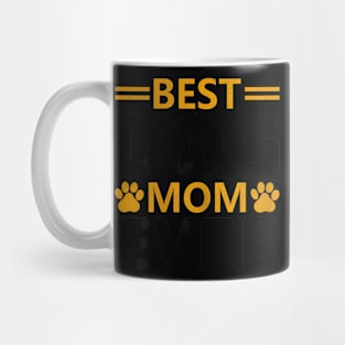 Women Best Dog Mom Ever  Mothers Day Dog Mug